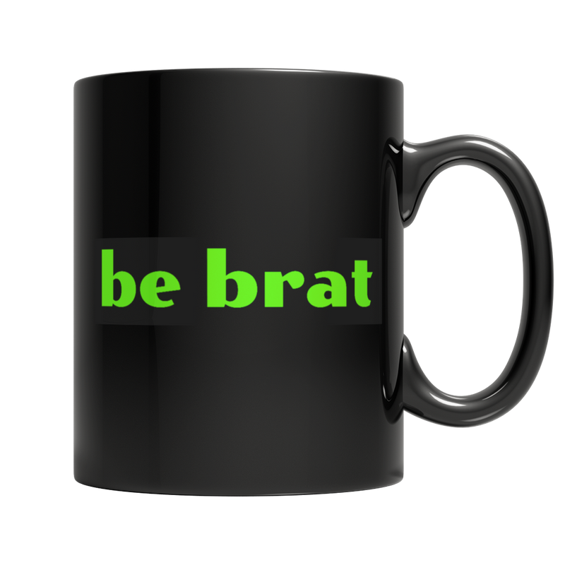 Be Brat Mug (L)