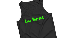 Be Brat Tank Top